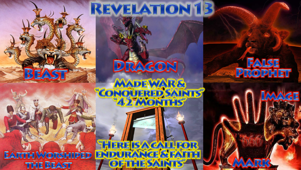 Revelation 13 - Beast, Image & Mark 666, Conquers Saints 42 Months