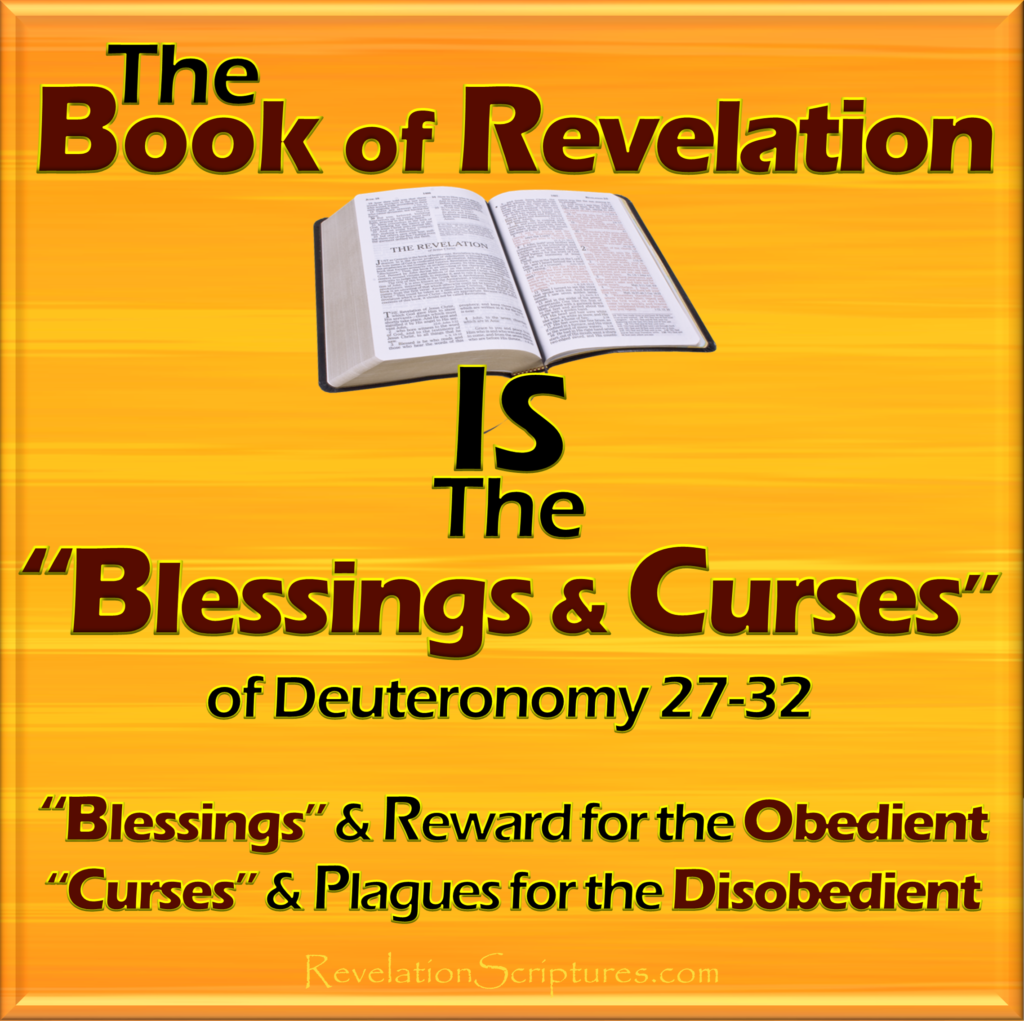 the-book-of-revelation-is-the-blessings-and-curses-of-deuteronomy-27-32