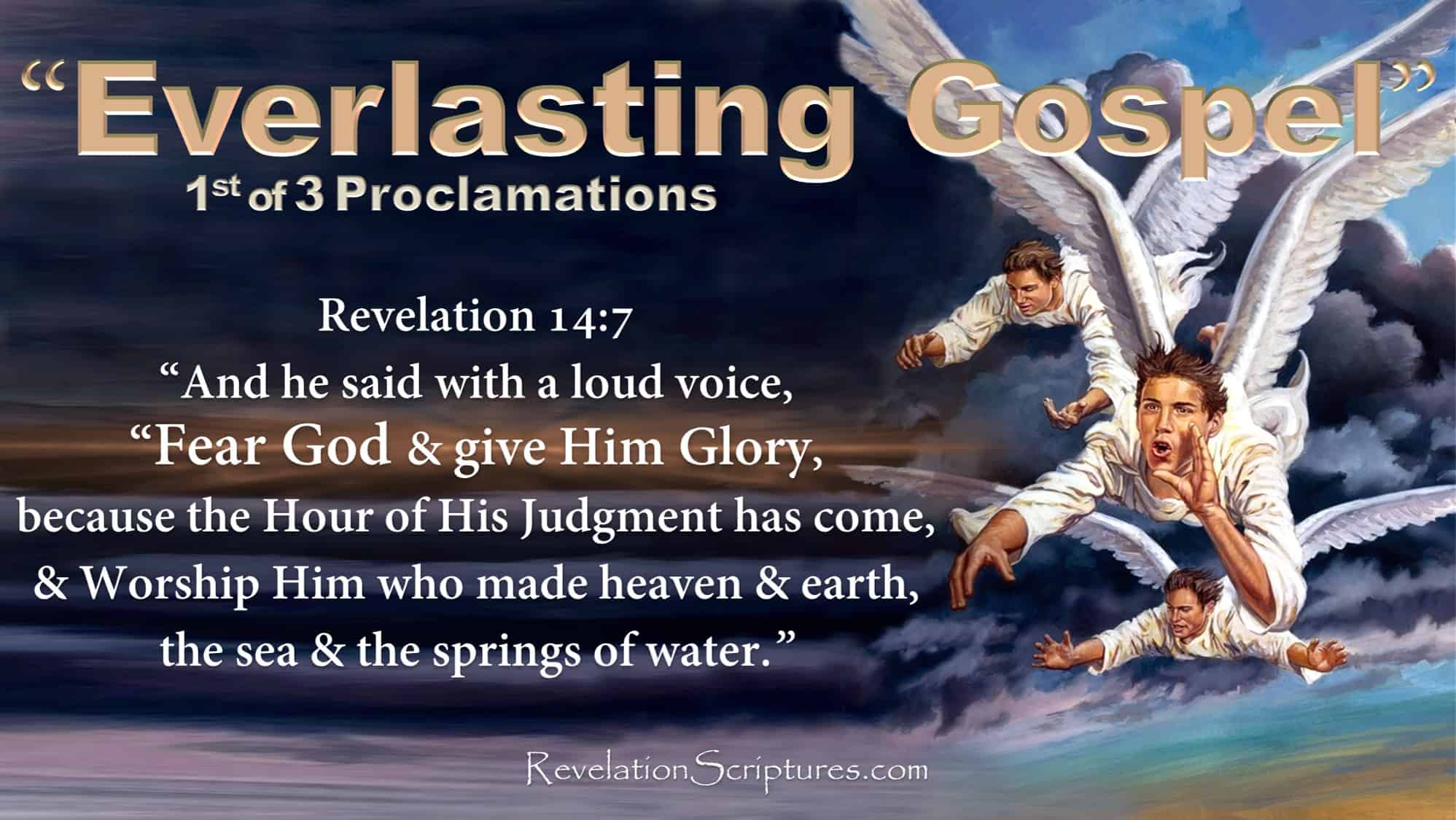 3 Angels Message – Revelation 14 – Everlasting Gospel – Fear God