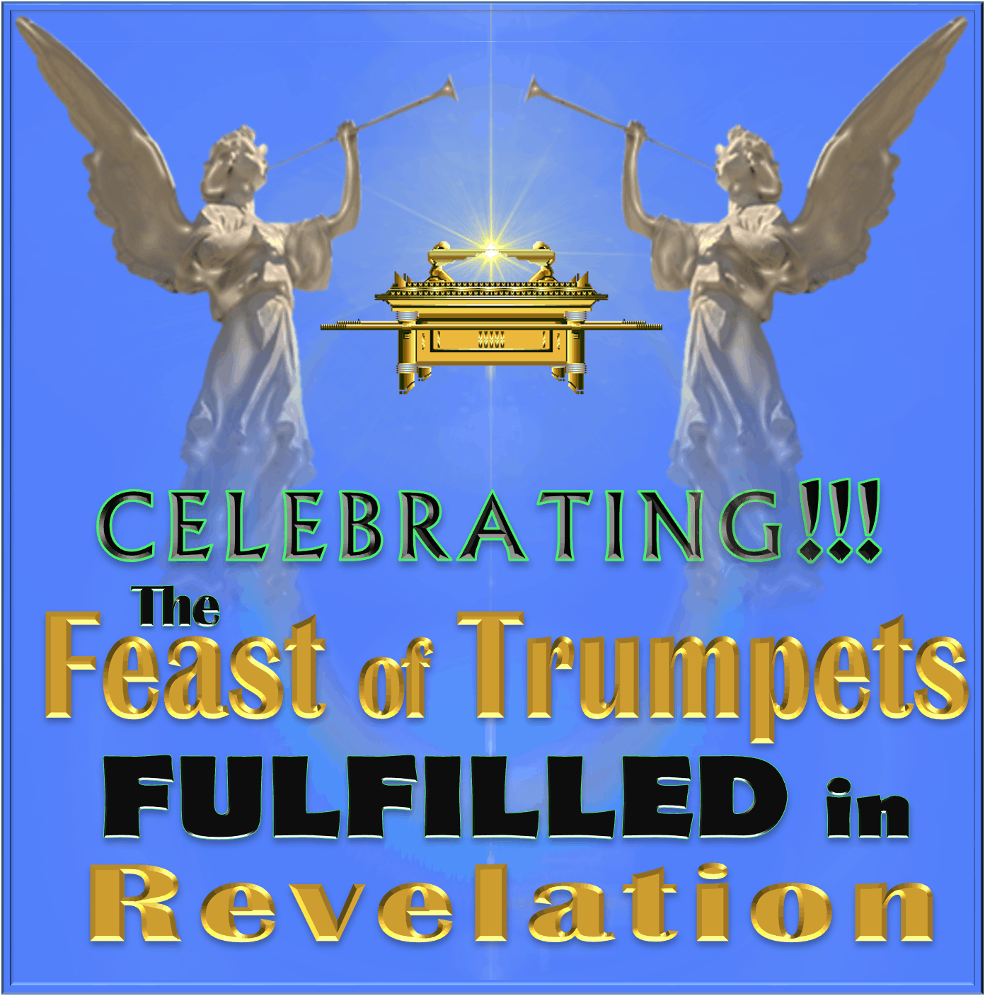 Celebratingthefeastoftrumpetsfulfilledinthebookofrevelation