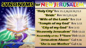 New Jerusalem,Bride,Wife of the Lamb,Temple of my God,City of my God,Mount Zion,Heavenly Jerusalem,Assembly of the firstborn,Jerusalem above,she is our mother