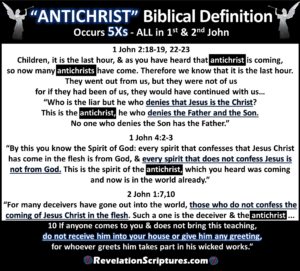 Antichrist,Anti-Christ,the Antichrist,Bible,Biblical Definition,What does the Bible Say,Scriptural Definition,Biblical Interpretation,Scriptural Interpretation,1 John 2:18,1 John 2:19,1 John 2:20,1 John 2:21,1 John 2:22,1 John 2:23,1 John 4:2,1 John 2:3,2 John 1:7,2 John 2:10,many antichrists,last hour,liar,denies Jesus,denies Jesus is the Christ,Denies the Father and the Son,does not confess Jesus,not from God,do not confess the coming of Jesus in the flesh,Zionism,Jews,Jewish,Israel,Christian Zionism,synagogue of satan,do not receive into home,do not greet