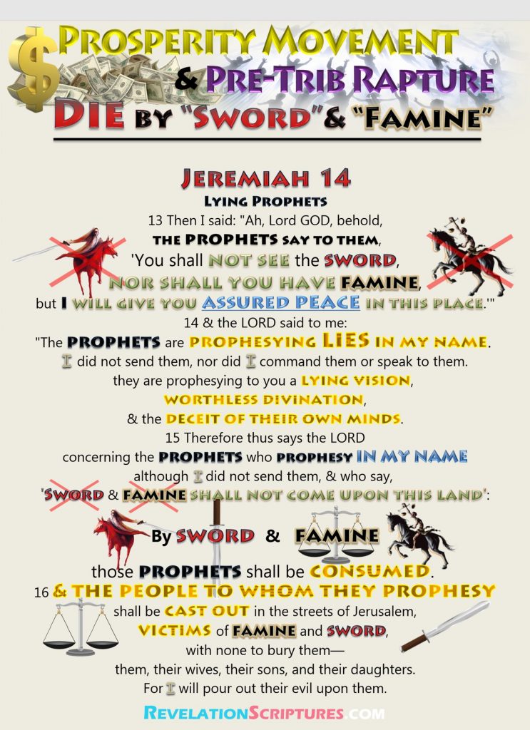 rapture,secret rapture,rapture exposed,rapture lie,7 bowls, 7 seals, 7 trumpets, deceive, deception, doctrine, false, false-messiah, false-prophets, famine, gathering of elect, great-tribulation, jeremiah 14, lying, matthew 24, mid-tribulation, mid-trib, mid-tribulation-rapture, mid trib, new-jerusalem, post tribulation, post trib, post-tribulation-rapture, post trib, pre trib, pre tribualtion, pre tribulation rapture, pretrib, prophesy, rapture, revelation,escapism,assured peace,rapure deception,rapture teaching,rapture lies,rapture and Revelation,Smyrna,Philadelphia,rapture ready,the rapture,rapture meaning,rapture in the bible,pre tribulation rapture,Sunday morning rapture,signs of the rapture,rapture 2021,rapture 2022,rapture 2023,rapture 2024,rapture 2025,rapture 2026,rapture 2027,post tribulation,rapture scriptures,rapture of the church,rapture in the air now,tribulation period,the rapture question,pre trib rapture,seven year tribulation,rapture timeline,7 years of tribulation timeline,rapture kjvmpre tribulation rapture scriptures,pre trib,biblical rapture,rapture scriptures kjv,the great tribulation kjv,hurt rapture,jesus rapture,rapture theology,rapture ready website,post trib rapture,rapture is coming,rapture in the bible kjv,the secret rapture,pre wrath rapture,mid tribulation rapture,revelation rapture,rapture and tribulation,rapture of the church kjv,john macarthur rapture,catholic rapture,the rapture explained,rapture predictions,no rapture,rapture prophecy,after the tribulation,rapture of the saints,chuck missler rapture,john darby rapture,