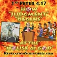 How Judgment Begins with the Household of God – 1st Peter 4:17