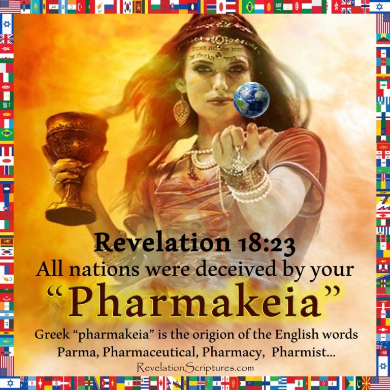 Revelation 18 23 – Discover Babylon’s Deception by Pharmakeia/Sorcery!