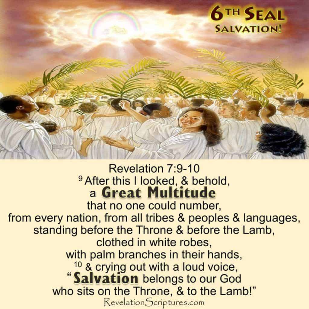 Great Multitude in Revelation 7 waving palm branches before the throne during the 6th Seal and crying out for Salvation.