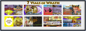 7 Vials - Bowls of Wrath Picture Gallery for RevelationScriptures.com