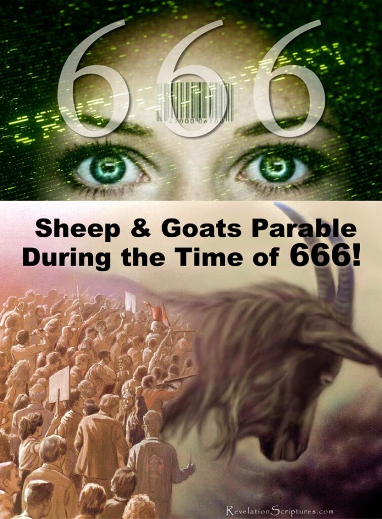 Revelation 13 Mark of the Beast 666 & Parable of Sheep & the Goats - Matthew 25 31-40