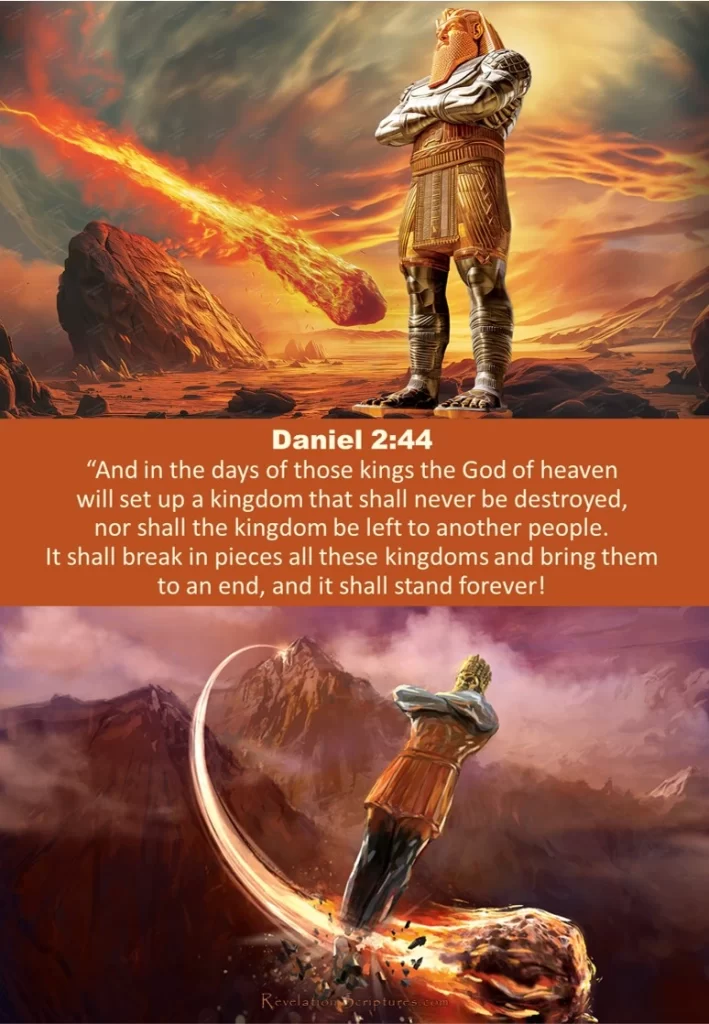 Daniel 2:44 God Sets up His Kingdom by Destroying Earths Kingdoms