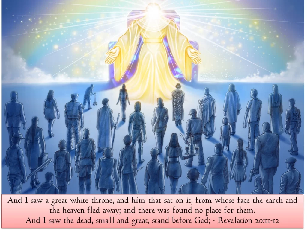Revelation 20:11-15 Great White Throne Judgment