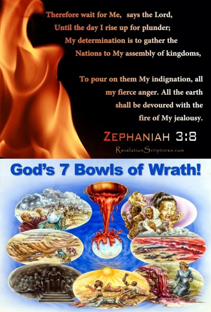 Zephaniah 3:8 Gods 7 Bowls of Wrath