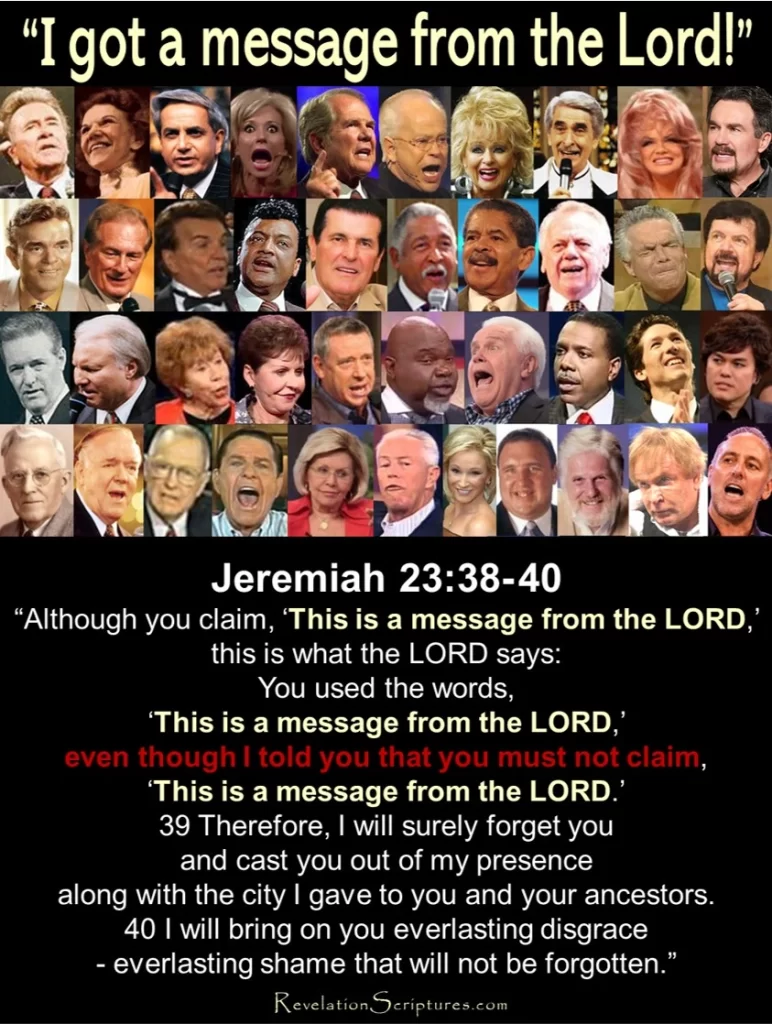 Jeremiah 23:38-40 False Christians who claim I got a message from the Lord