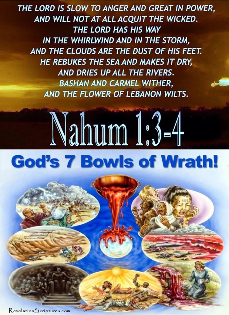 Nahum 1:3–4 depicting God’s wrath and vengeance against His enemies, associated with the 7 Bowls of Wrath