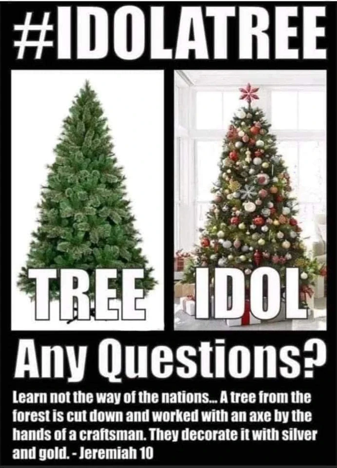 Christmas God Hates Christmas Tree Idolatry in Jeremiah 10 (15)