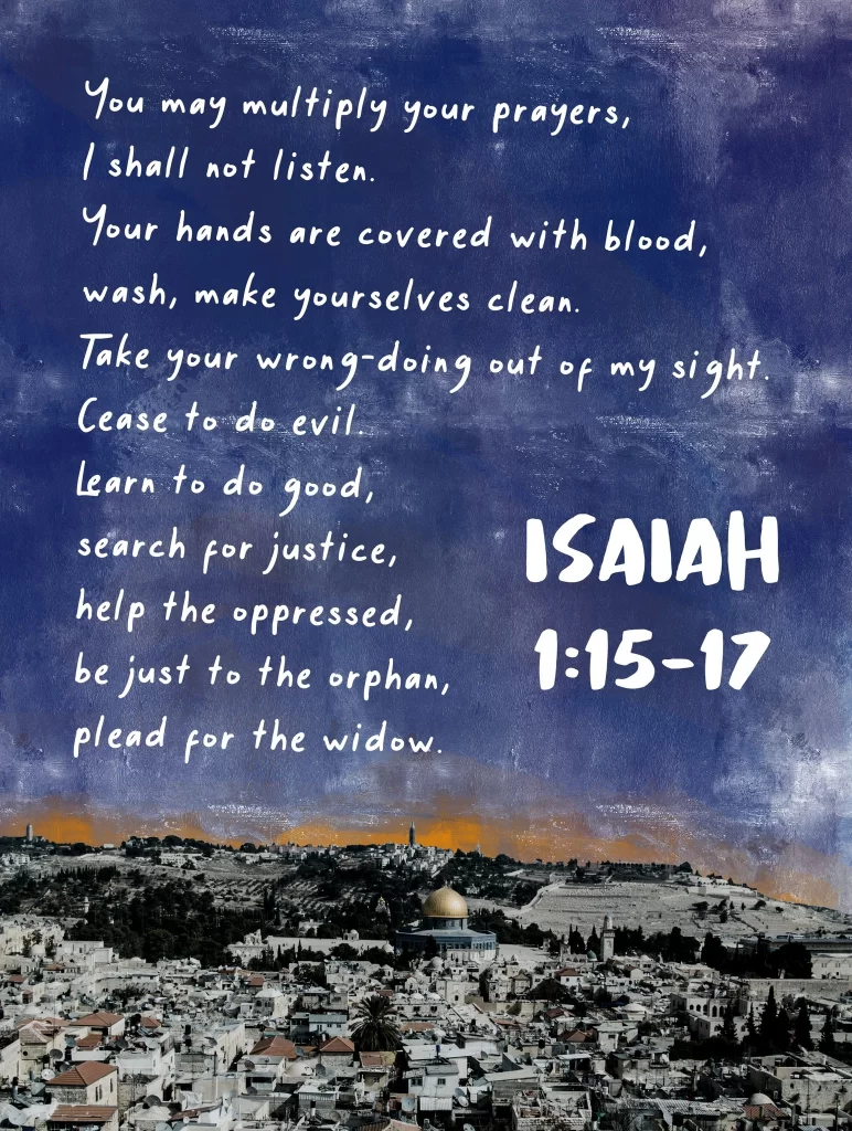 Isaiah 1:15-17 God's Reasons for His Wrath on His Disobedient People