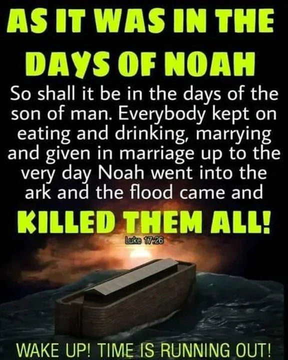 Luke 17:26 Days of Noah Like Christ's Return - Noah's Ark, Noah's Flood, Genesis 6 (2)